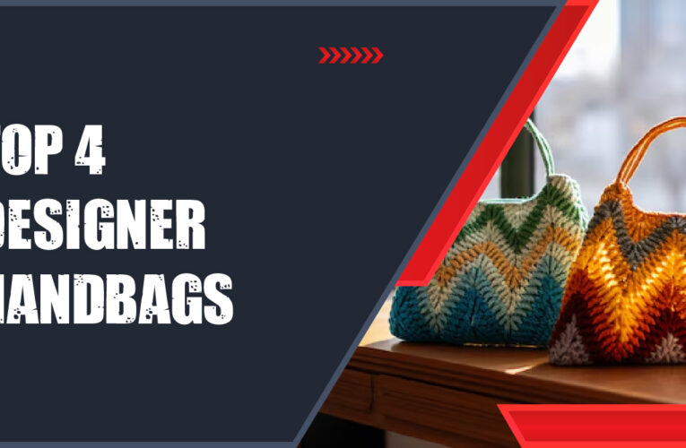 Top 4 Designer Handbags in the USA