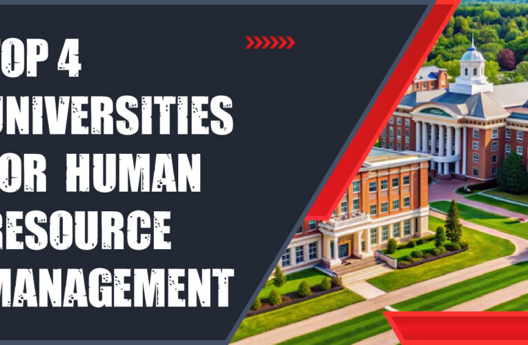 Top 4 Universities for Human Resource Management Students in the USA