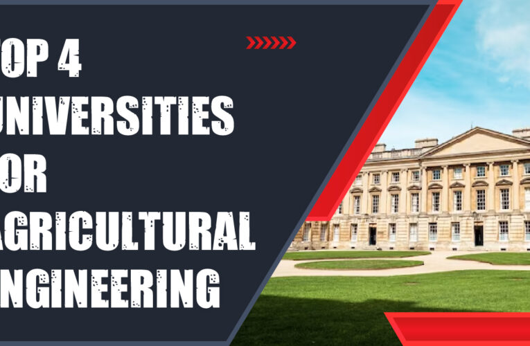 Top 4 Universities for Agricultural Engineering Students in the USA